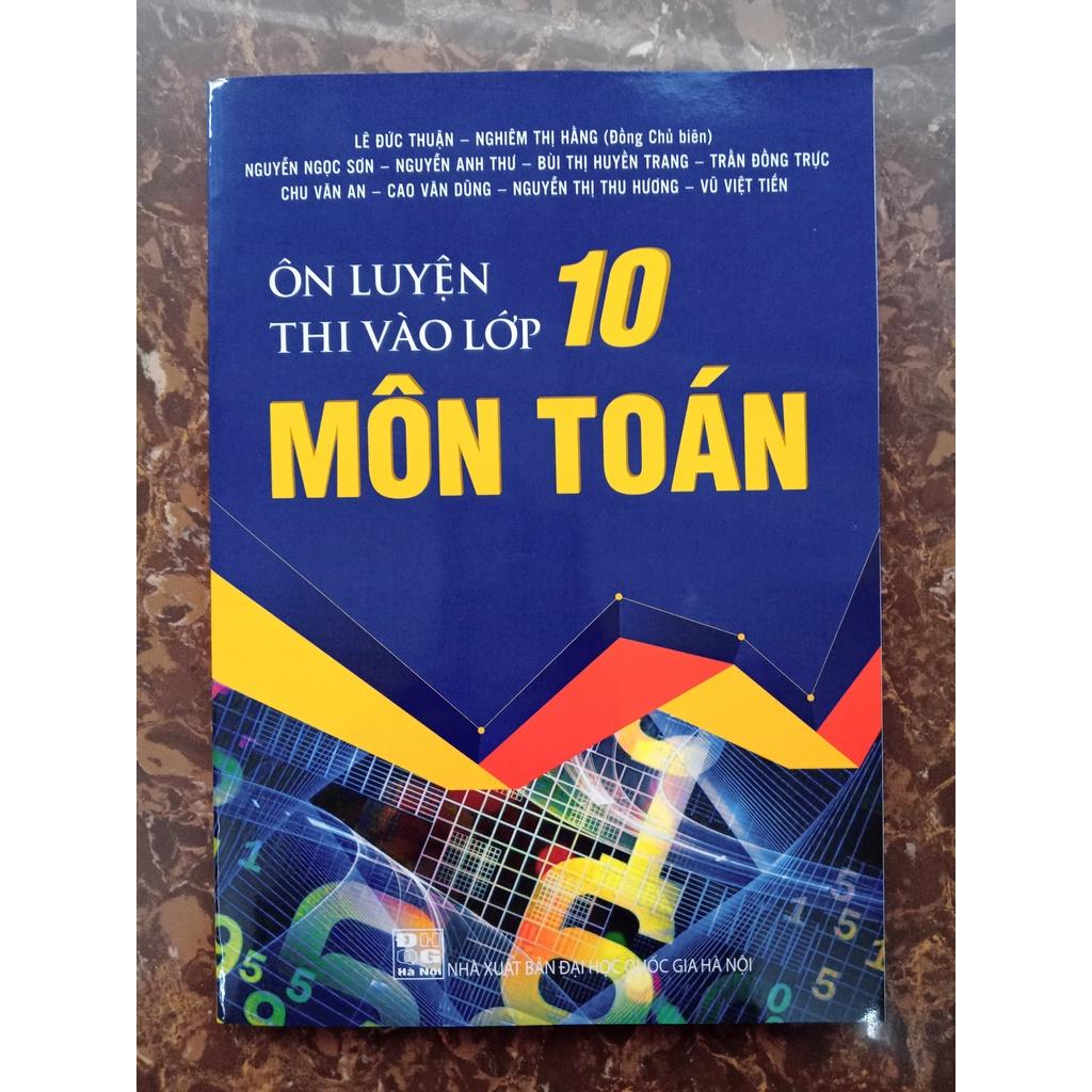 Sách Ôn luyện thi vào lớp 10 môn Toán
