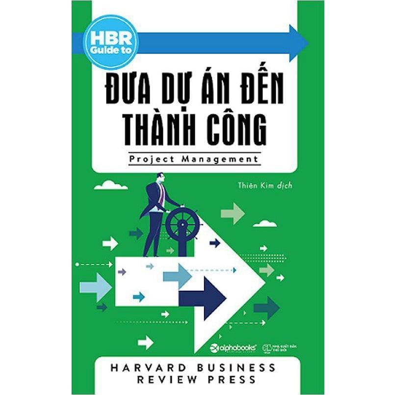 Sách HBR GUIDE - Đưa dự án đến thành công - Alphabooks - BẢN QUYỀN