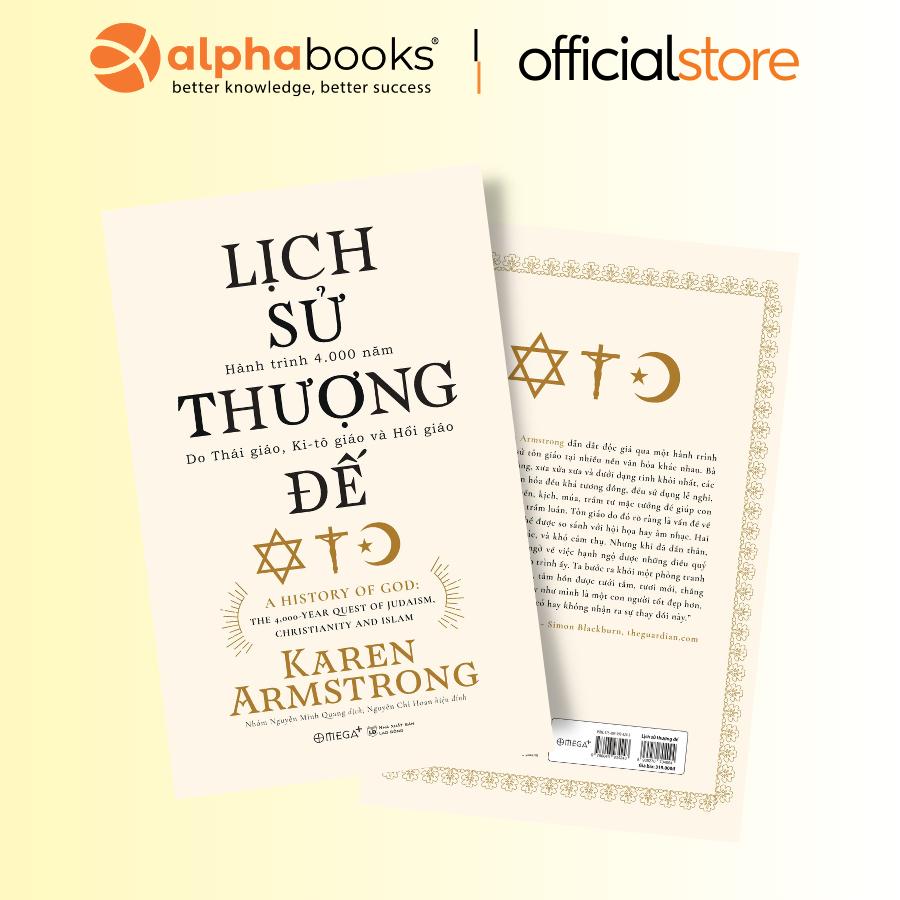 Lịch Sử Thượng Đế - A History Of God - Karen Armstron (Tái Bản Mới Nhất, Omega+)