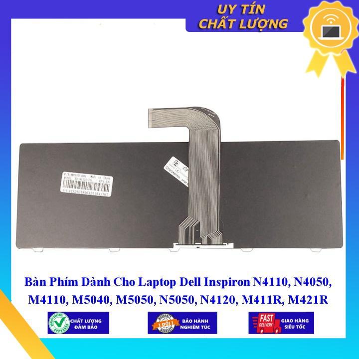 Bàn Phím dùng cho Laptop Dell Inspiron N4110 N4050 M4110 M5040 M5050 N5050 N4120 M411R M421R - Hàng Nhập Khẩu New Seal