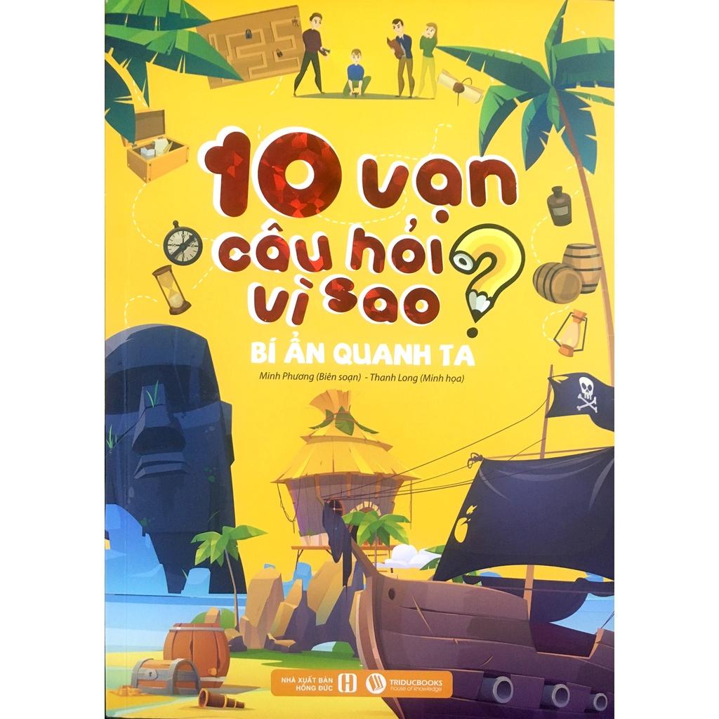 Bộ 5 Cuốn 10 Vạn Câu Hỏi Vì Sao: Vũ Trụ Kỳ Bí, Thế Giới Thực Vật, Thế Giới Động Vật, Cơ Thể Người, Bí Ẩn Quanh Ta