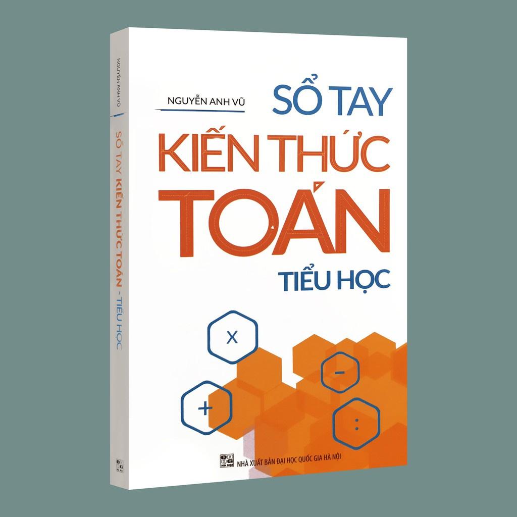 Sách: Sổ Tay Kiến Thức Toán Tiểu Học - TSTH