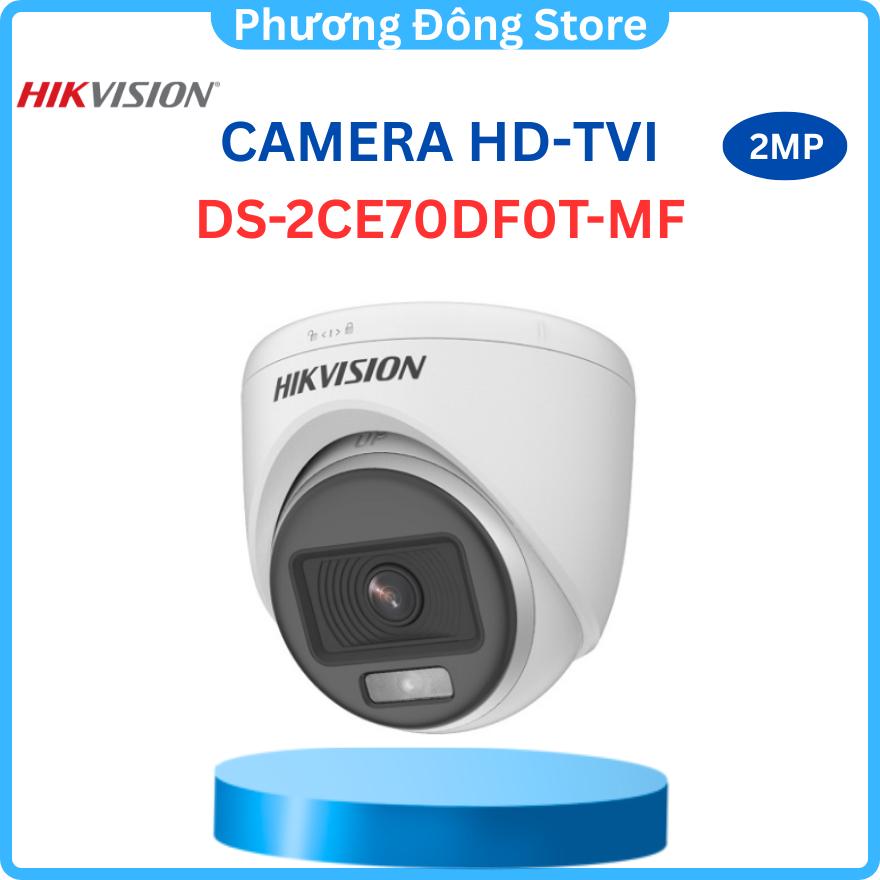CAMERA HD-TVI ColorVu HIKVISION DS-2CE70DF0T-MF 2 MEGAPIXEL, Màu sắc 24/7  - Hàng chính hãng