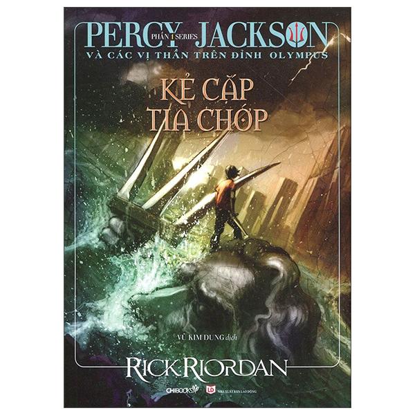 Percy Jackson Và Các Vị Thần Trên Đỉnh Olympus - Phần 1: Kẻ Cắp Tia Chớp (Tái Bản 2022)