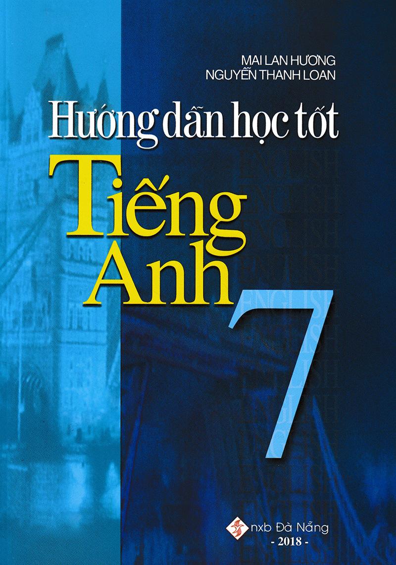 Sách Hướng Dẫn Học Tốt Tiếng Anh 7