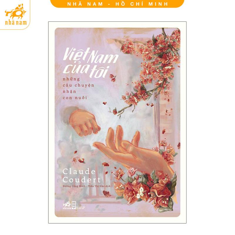 Sách - Việt Nam của tôi: Những câu chuyện nhận con nuôi (Nhã Nam HCM)