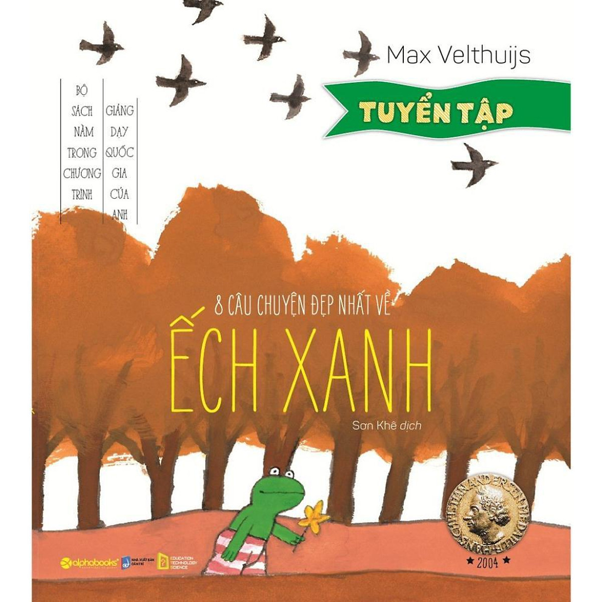 Trạm Đọc | 8 Câu Chuyện Đẹp Nhất Về Ếch Xanh