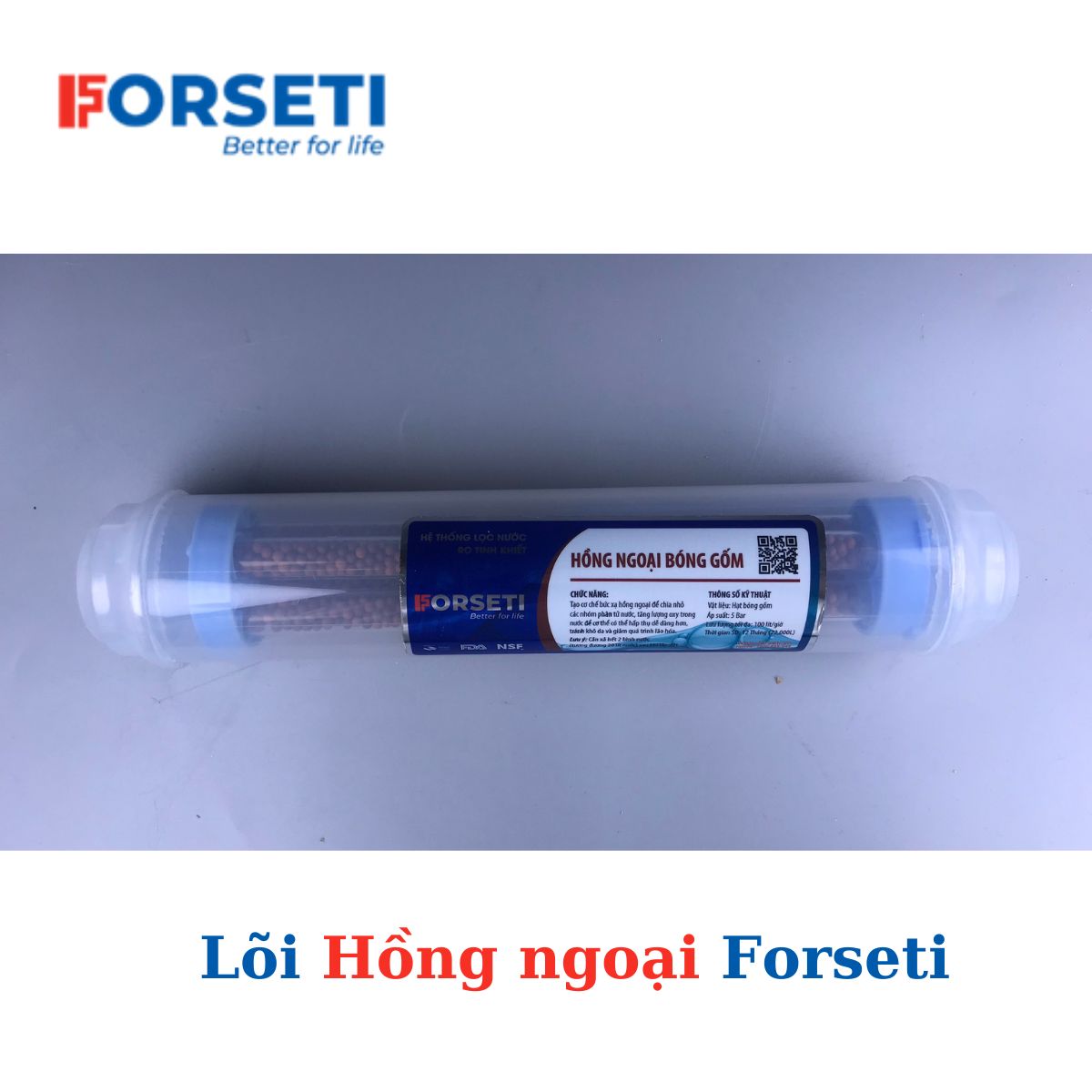 Lõi lọc nước Forseti lõi chức năng Hồng ngoại bóng gốm - Hàng chính hãng