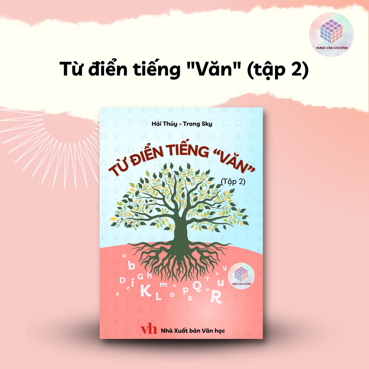 Combo Sách Từ Điển Tiếng Văn (2 Tập) Và Ai Bảo Học Văn Không Logic - Rubik Văn Chương