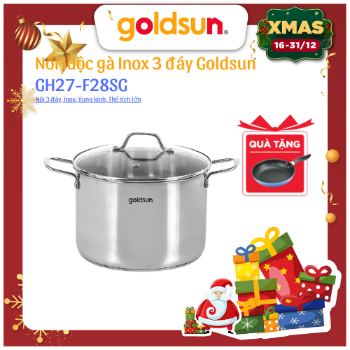 NỒI LUỘC GÀ INOX GOLDSUN GH27-F28SG- Hàng chính hãng