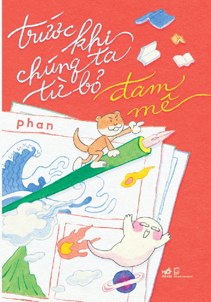 Sách - Trước khi chúng ta từ bỏ đam mê (Phan) (Nhã Nam Official)