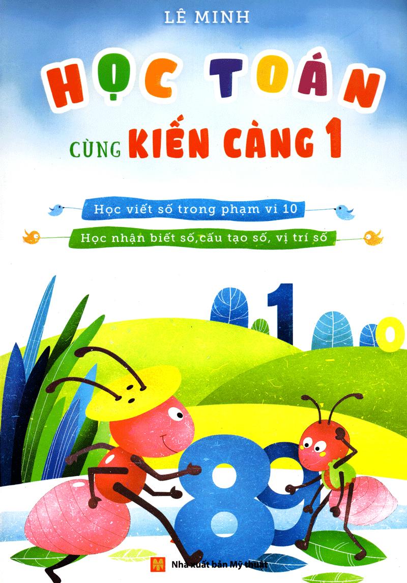 Học Toán Cùng Kiến Càng (Tập 1)