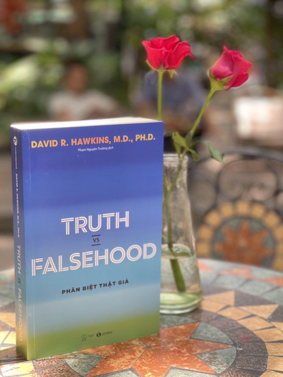 TRUTH VS FALSEHOOD  - PHÂN BIỆT THẬT GIẢ - David R. Hawkins  -Phạm Nguyên Trường dịch - Thái Hà – NXB Thế giới