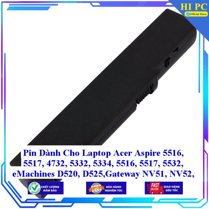 Pin Dành Cho Laptop Acer Aspire 5516 5517 4732 5332 5334 5516 5517 5532 eMachines D520 D525 Gateway NV51 NV52 - Hàng Nhập Khẩu