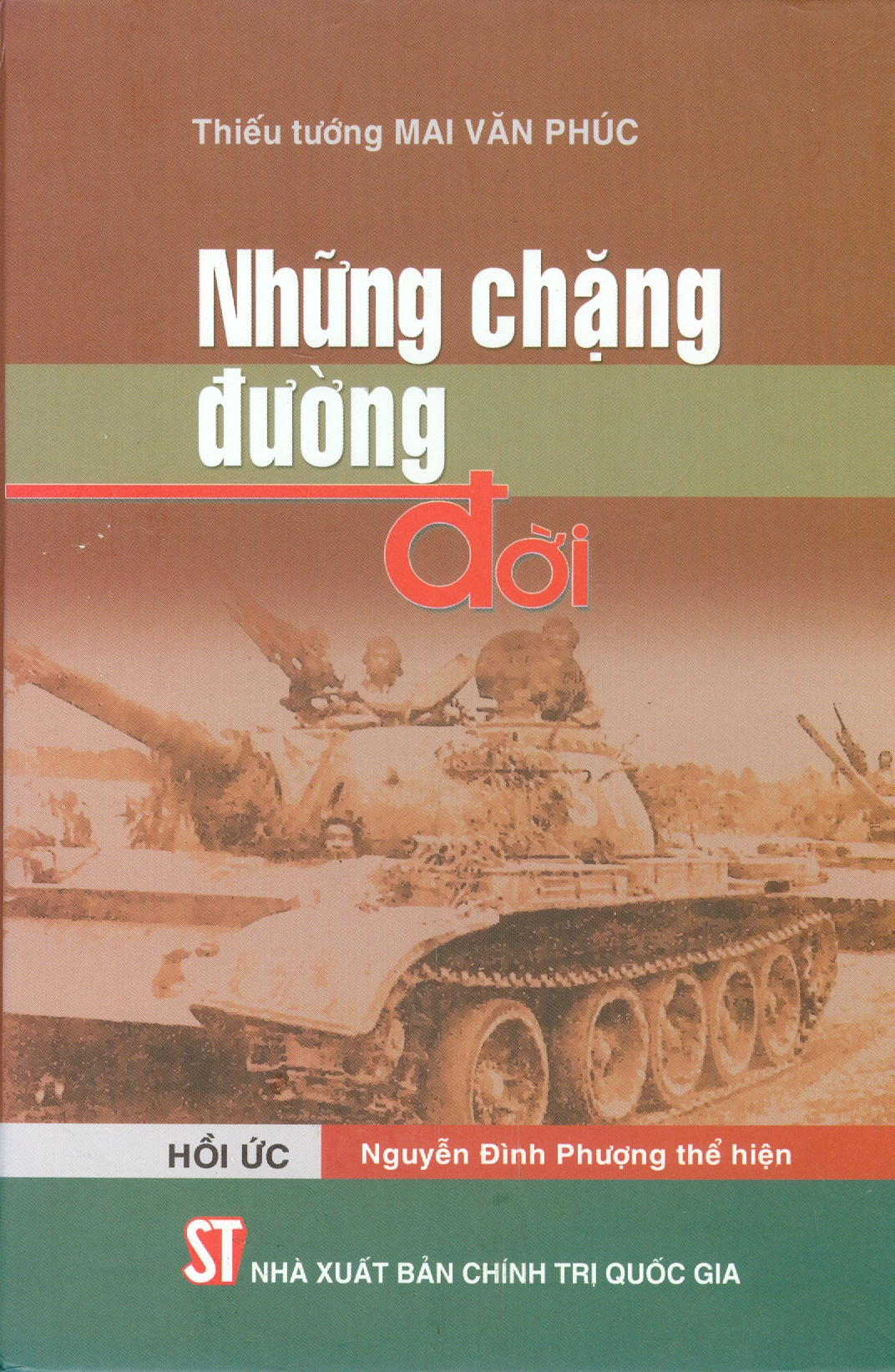 Những Chặng Đường Đời - Hồi ức Thiếu tướng Mai Văn Phúc