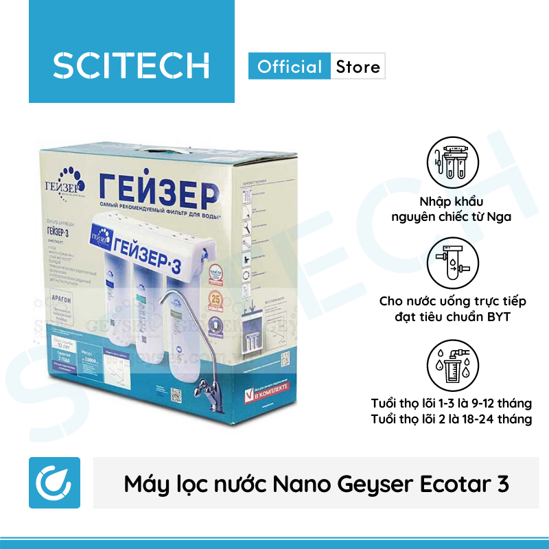 Máy lọc nước Nano Geyser Ecotar 3 kèm bộ đơn lọc thô 10 inch by Scitech - Hàng chính hãng