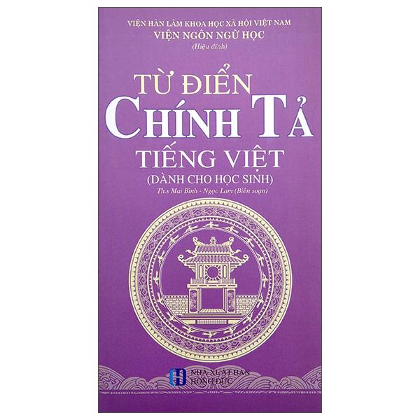 Từ Điển Chính Tả Tiếng Việt (Dành Cho Học Sinh)