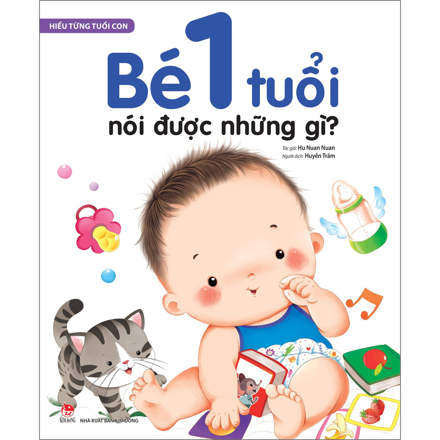 Hiểu Từng Tuổi Con: Bé 1 Tuổi Nói Được Những Gì?