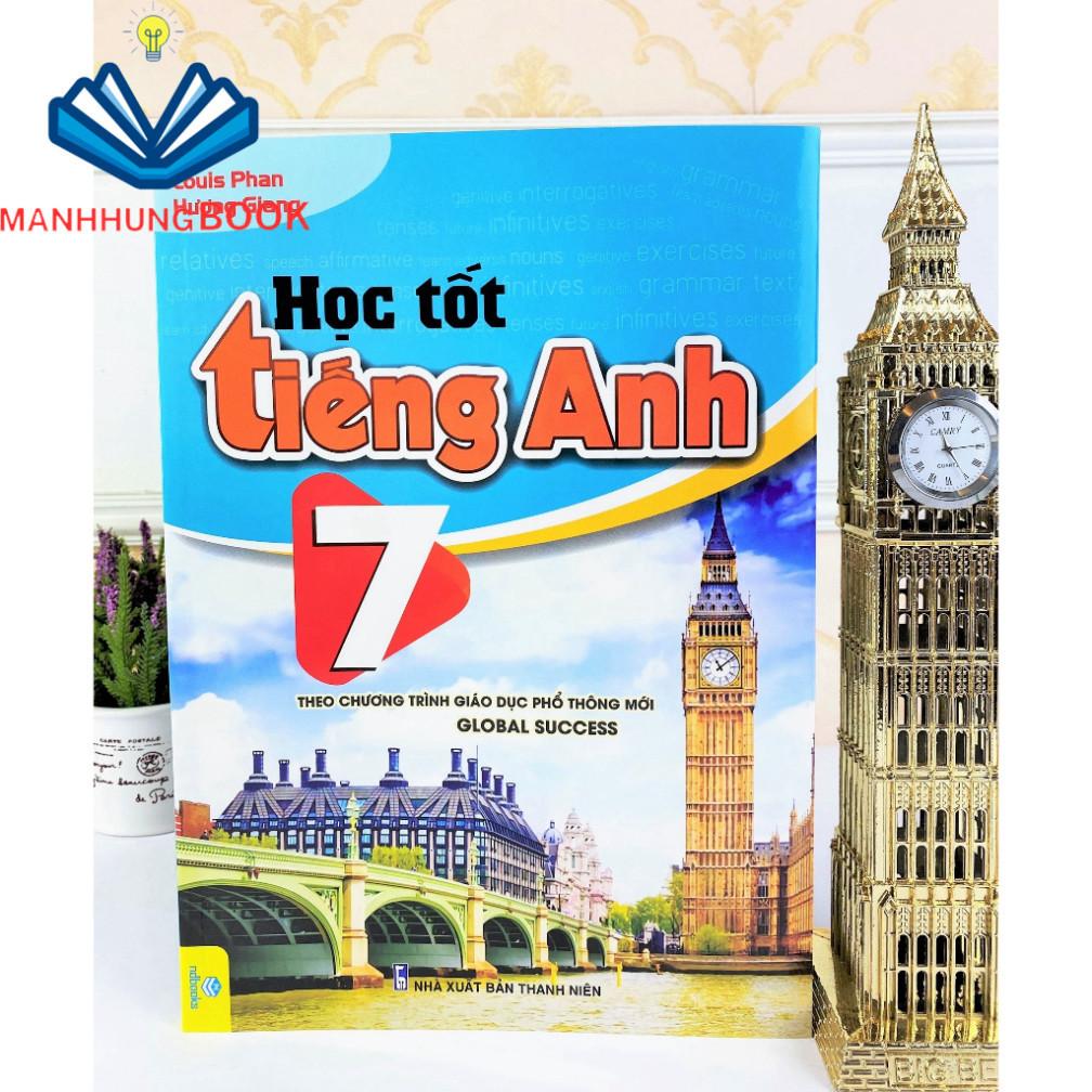 Sách - Học Tốt Tiếng Anh 7 - Theo chương trình mới Global Success.