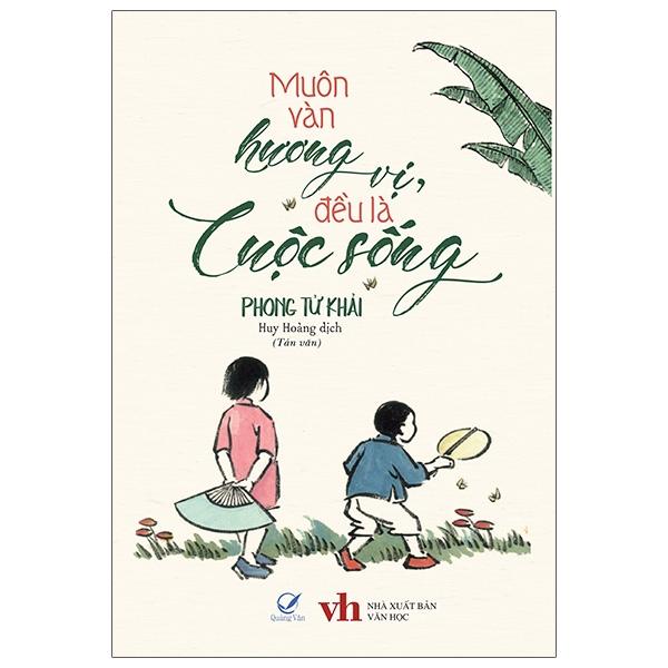 Muôn Vàn Hương Vị, Đều Là Cuộc Sống Tản Văn