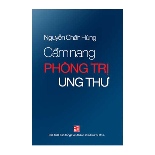 Cẩm Nang Phòng Trị Ung Thư (Tái Bản)