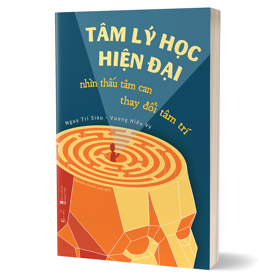 Tâm Lý Học Hiện Đại - Nhìn Thấu Tâm Can, Thay Đổi Tâm Trí (Tặng Kèm Bookmark)