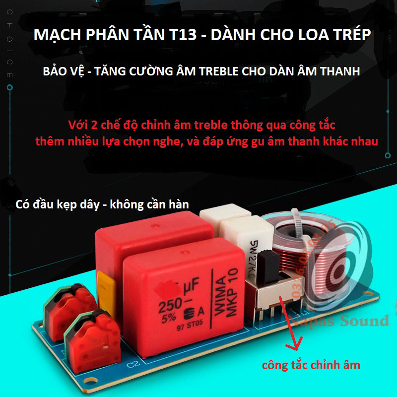 MẠCH PHÂN TẦN LOA TREBLE - PHÂN TẦN LOA TRÉP - T13 CÓ CHỈNH ÂM - LOA TRÉP KÈN