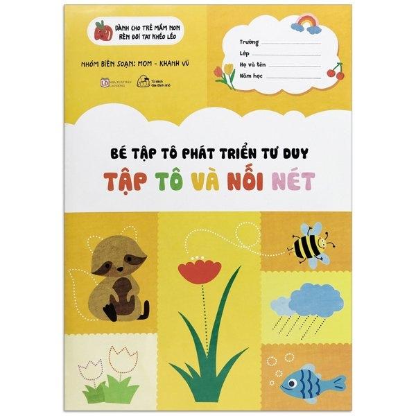Bé Tập Tô Phát Triển Tư Duy - Tập Tô Và Nối Nét