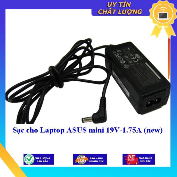 Sạc cho Laptop ASUS mini 19V-1.75A - Hàng Nhập Khẩu New Seal