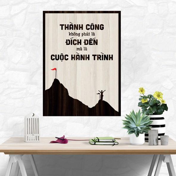 Tranh gỗ DECOR - SLOGAN tạo động lực, Truyền cảm hứng - Thành công không phải là đích đến mà là cuộc hành trình