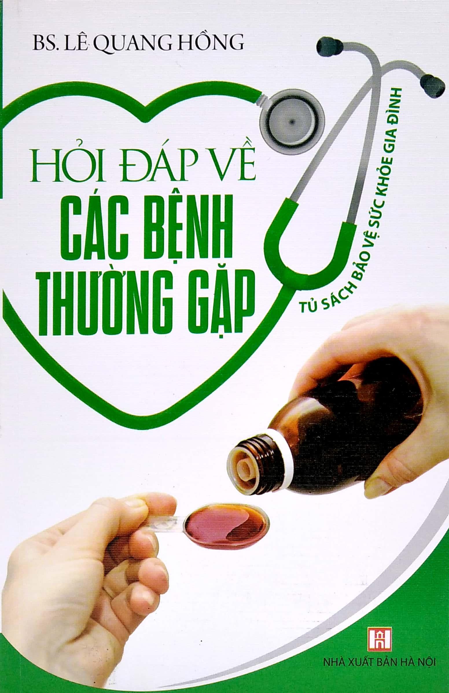 Tủ Sách Bảo Vệ Sức Khỏe Gia Đìn - Hỏi Đáp Về Các Bệnh Thường Gặp