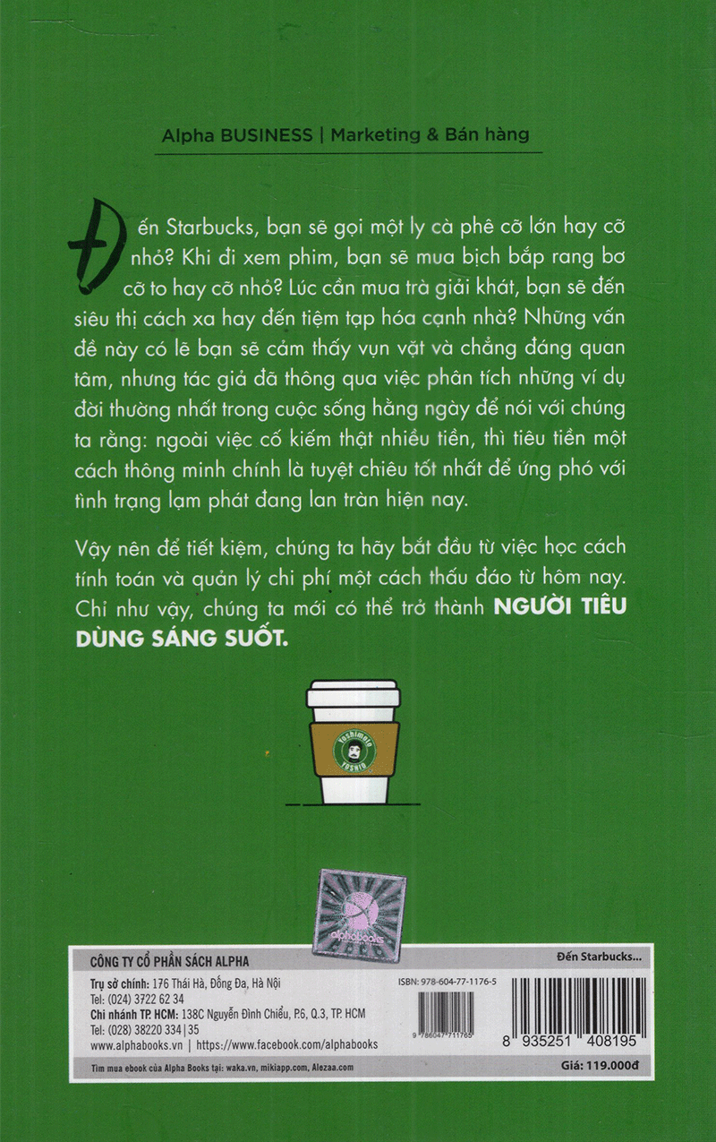 Đến Starbucks Mua Cà Phê Cốc Lớn (Tái Bản) - Cuốn Sách Dành Cho Những Con Buôn ( Tặng Kèm Bookmark Tuyệt Đẹp )