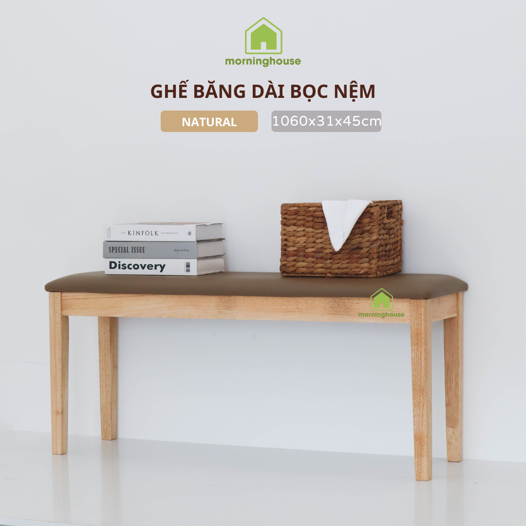 Ghế băng dài bọc nệm Morning House- Gỗ cao su tự nhiên bọc mút đệm, da simily , chân ghế có khả năng tháo láp gọn gàng
