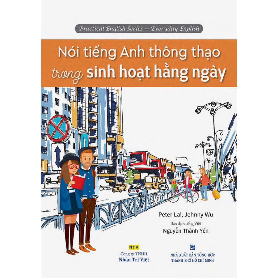 Nói Tiếng Anh Thông Thạo Trong Sinh Hoạt Hằng Ngày (Kèm CD Hoặc File MP3)