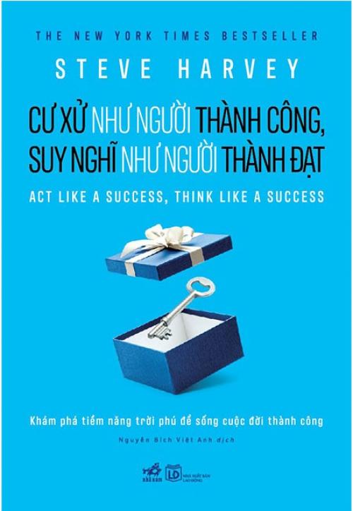 Sách Cư Xử Như Người Thành Công, Suy Nghĩ Như Người Thành Đạt