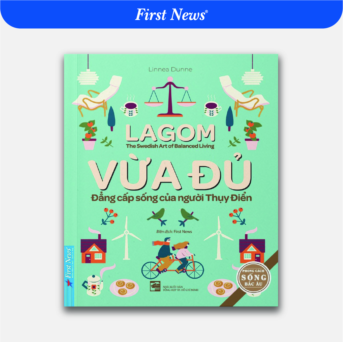 Lagom - Vừa Đủ - Đẳng Cấp Sống Của Người Thụy Điển