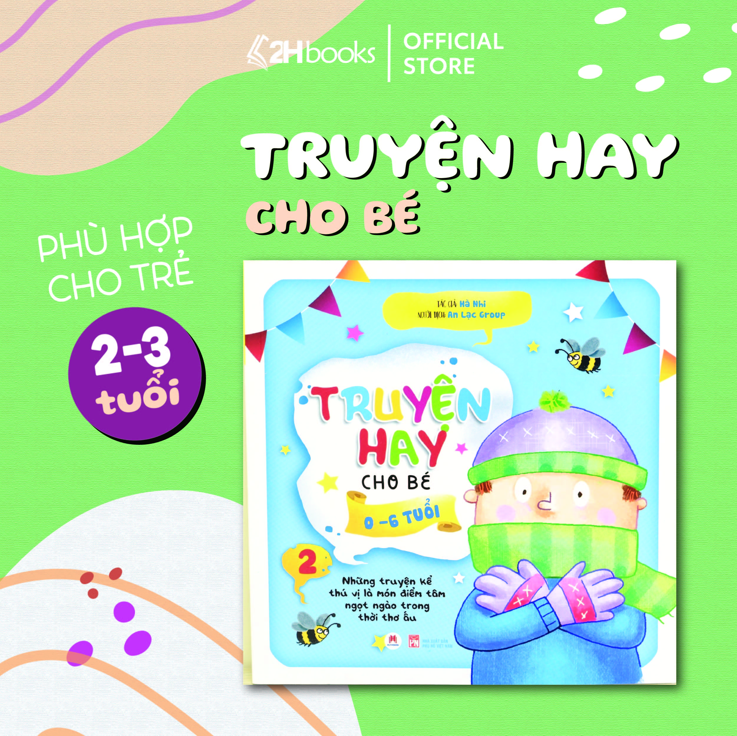 Truyện Hay Cho Bé từ 0-6 tuổi, Sách cho bé từ 0 - 6 tuổi, Truyện đọc cho bé mỗi ngày, Truyện cho bé phát triển