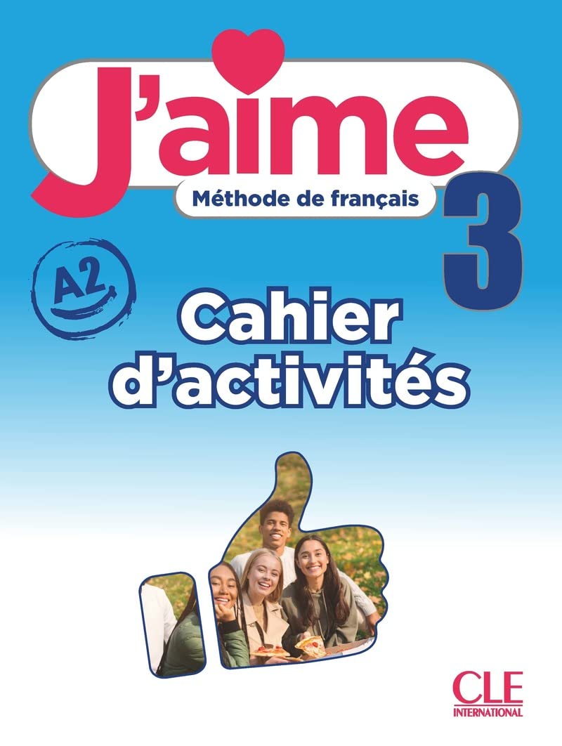 Sách học tiếng Pháp- J'AIME NIVEAU 3 CAHIER D'EXERCICES