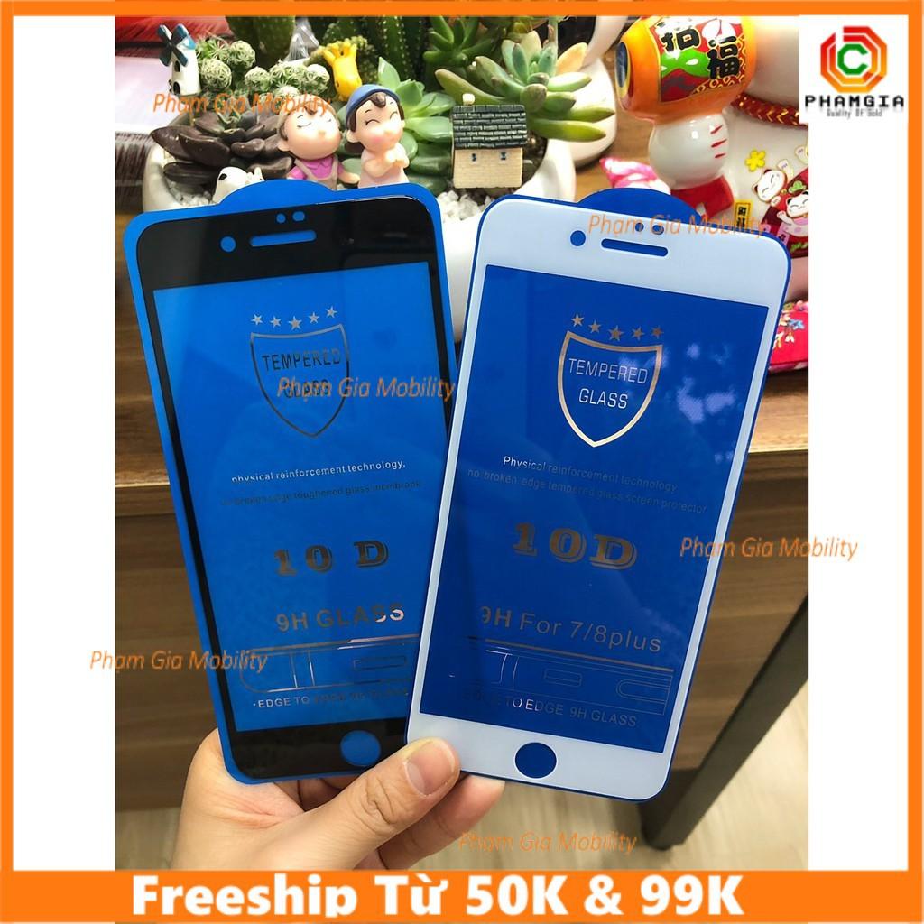 Kính Cường Lực 10D FULL MÀN Loại 1 Cho iphone 6/7/8/7Plus/8Plus/X/Xr/XsMax