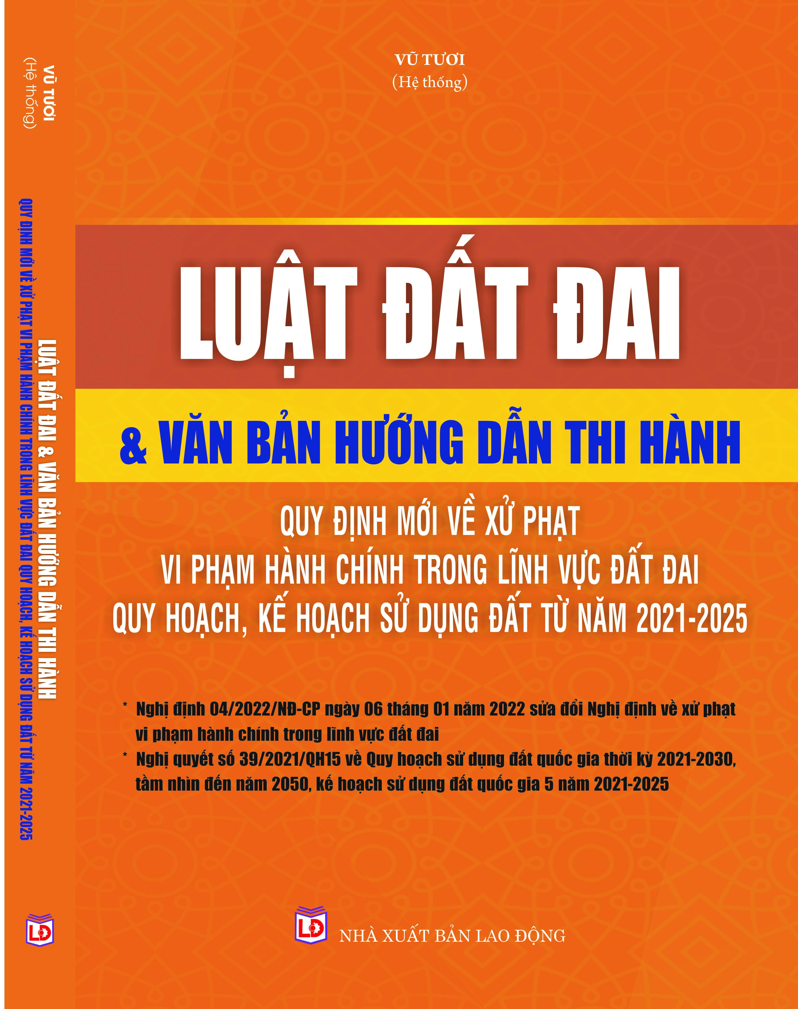 Luật Đất đai &amp; văn bản hướng dẫn thi hành – Quy định mới về xử phạt vi phạm hành chính trong lĩnh vực đất đai – Quy hoạch, kế hoạch sử dụng đất từ năm 2021- 2025