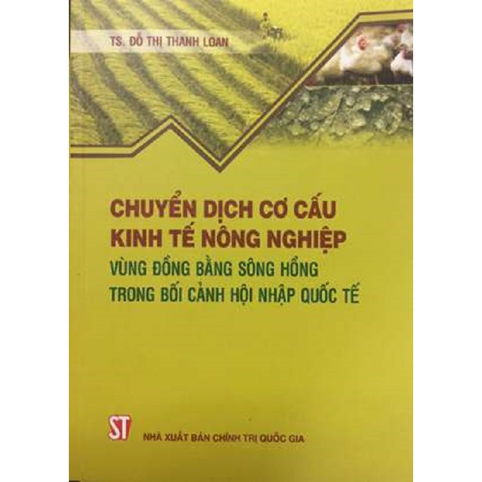 Sách Chuyển Dịch Cơ Cấu Kinh Tế Nông Nghiệp Vùng Đồng Bằng Sông Hồng Trong Bối Cảnh Hội Nhập Quốc Tế