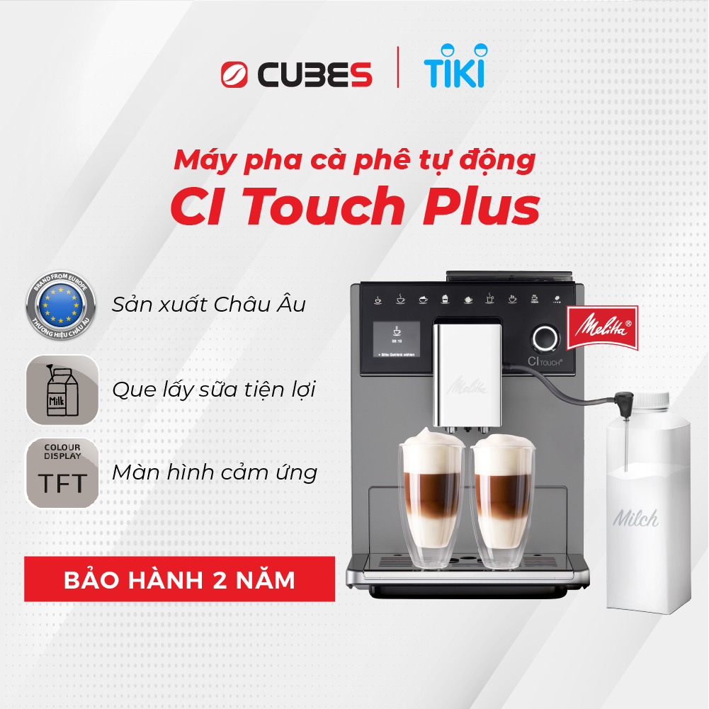 Máy pha cà phê tự động Melitta CI Touch Plus- Hàng nhập khẩu 100% từ thương hiệu Melitta, Đức