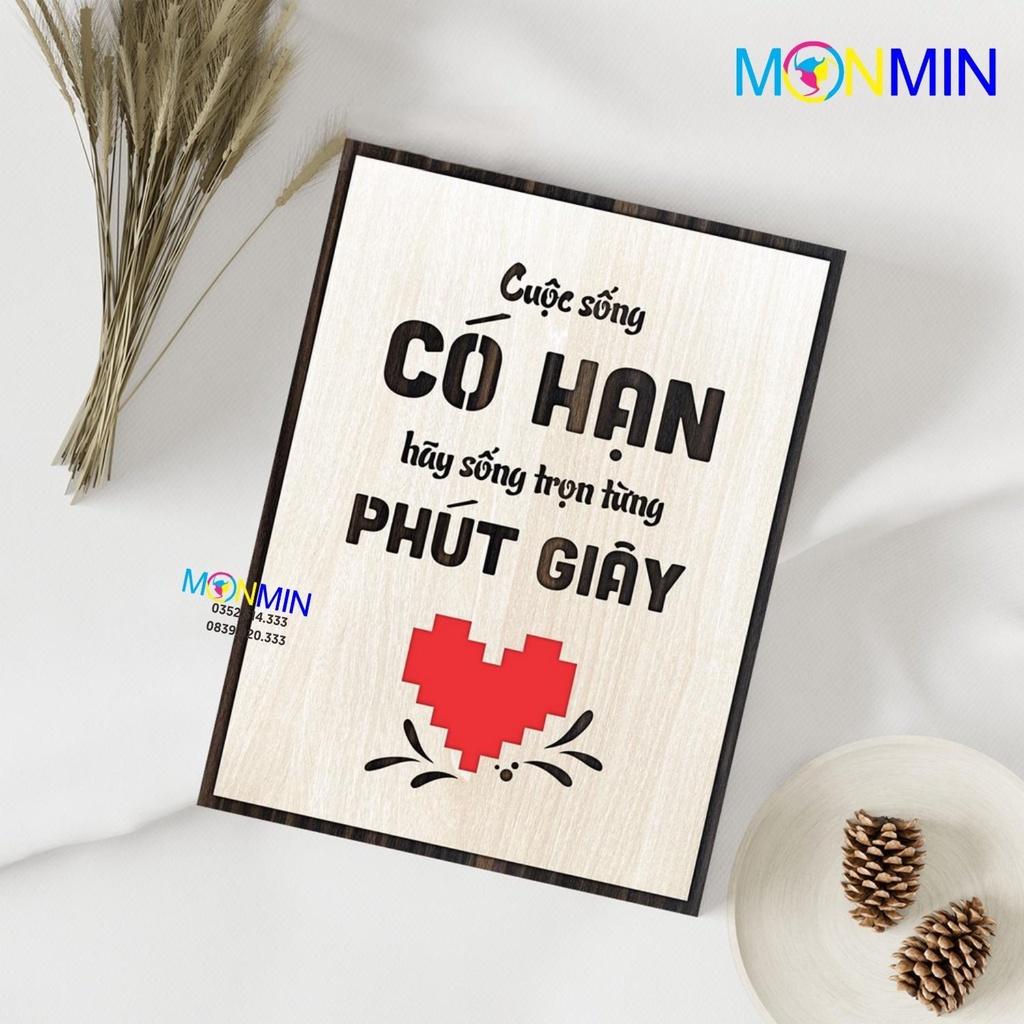 Tranh gỗ slogan tạo động lực Monmin M036 - Cuộc sống có hạn hãy sống trọn từng phút giây