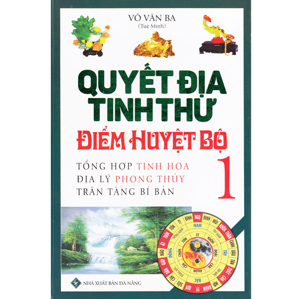 Quyết Địa Tinh Thư - Điểm Huyệt Bộ 1