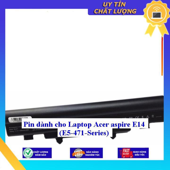 Pin dùng cho Laptop Acer aspire E14 E5 471Series - Hàng Nhập Khẩu MIBAT574