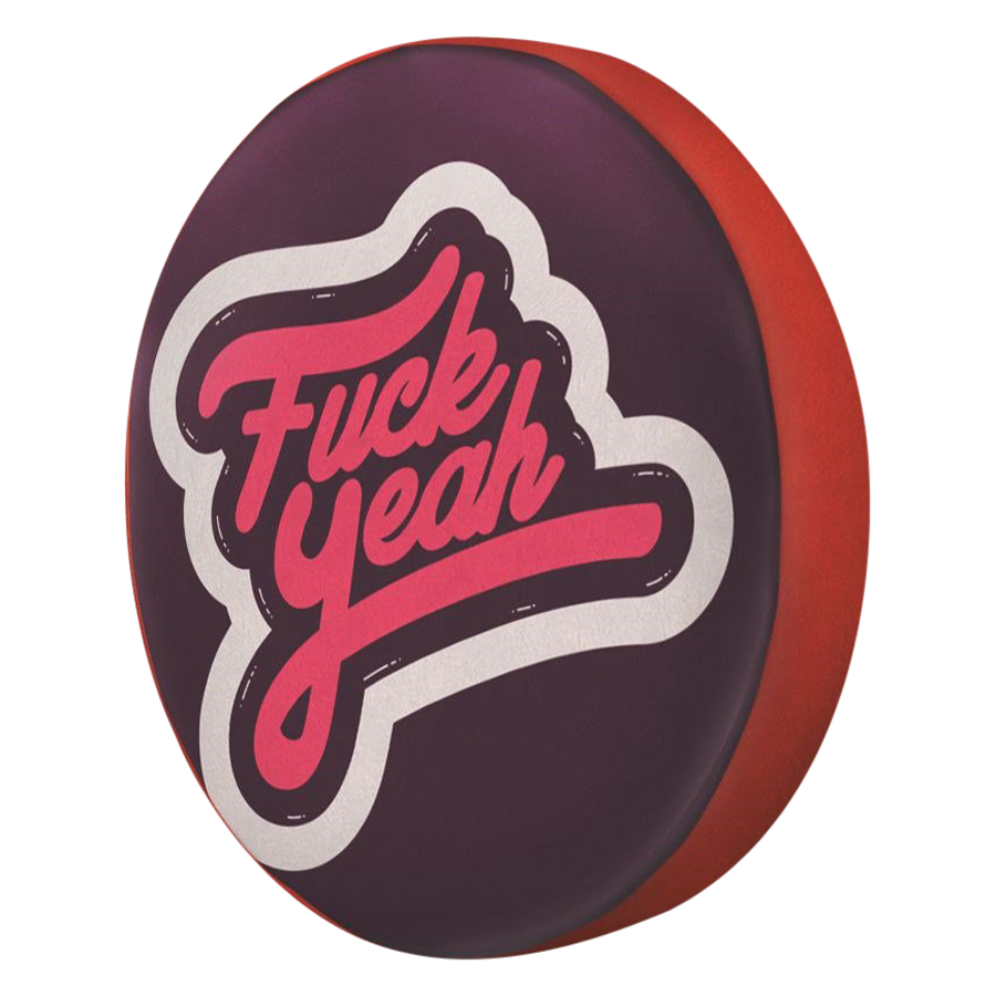 Gối tròn Fuck yeah - GOTE172