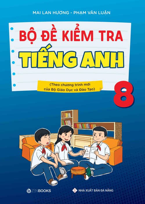 Bộ đề kiểm tra tiếng Anh Lớp 8