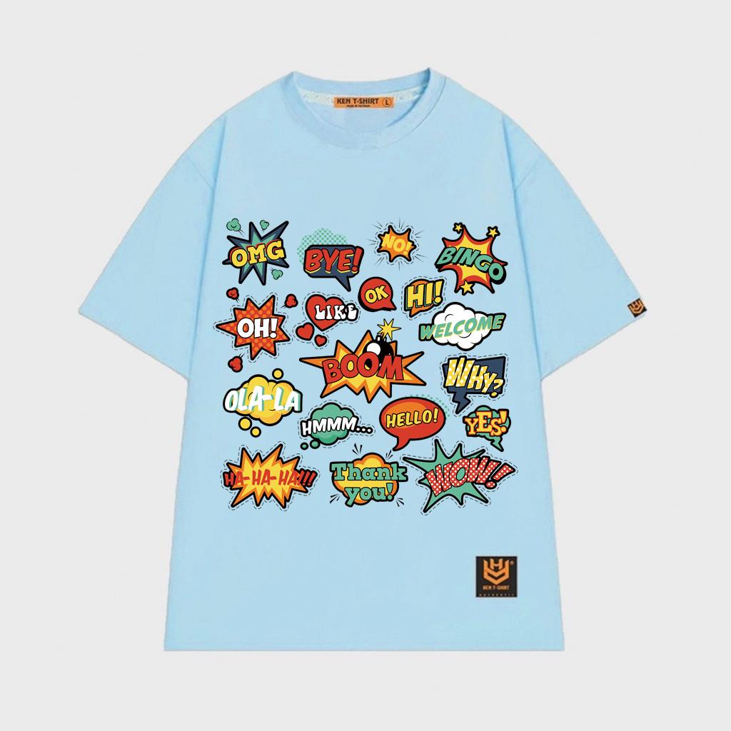 Áo thun unisex chữ wow bye omg thank you hello ohlala yes why áo thun tay lỡ BND237