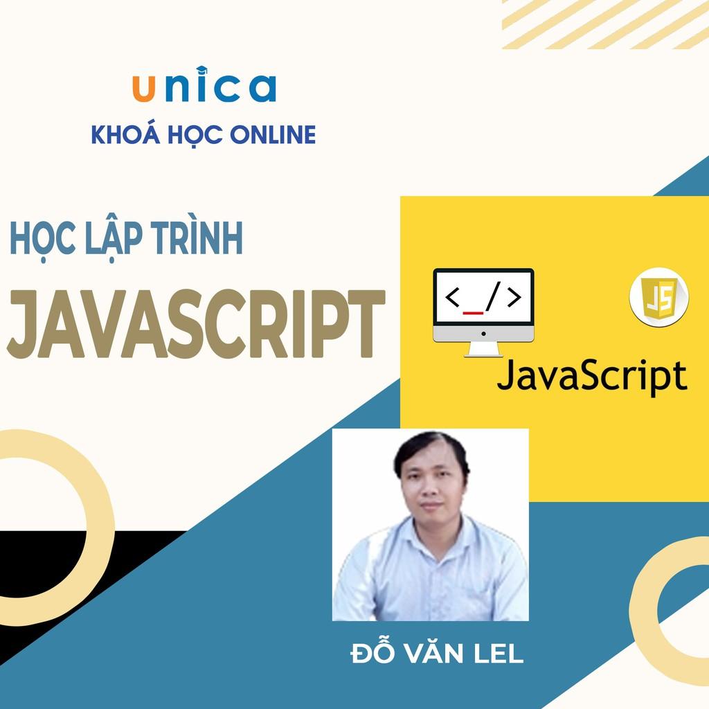  Khóa học CNTT - Học lập trình JAVASCRIPT UNICA.VN