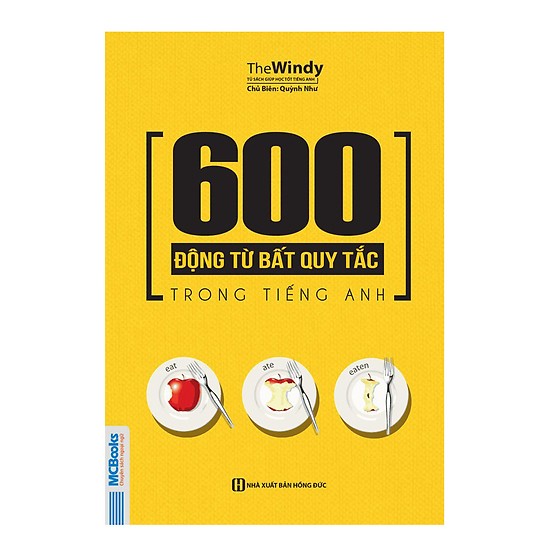 600 Động Từ Bất Quy Tắc Trong Tiếng Anh(Tặng kèm Booksmark)